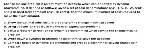 solved change making problem   optimization problem cheggcom