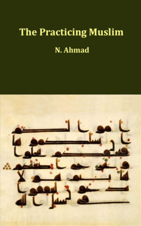 The Practicing Muslim by N. Ahmad | Goodreads