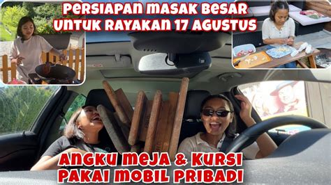 Masak Besar Persiapan An Angkut Meja Dan Kursi Pakai Mobil Pribadi