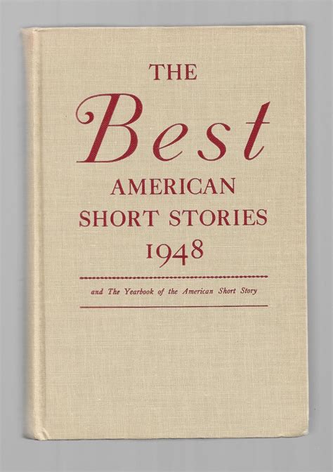 The Best American Short Stories 1948 And The Yearbook Of The American