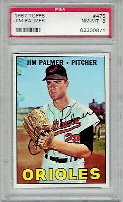 1967 Topps Jim Palmer 475 Baltimore Orioles HOF PSA 8 NM MT EBay