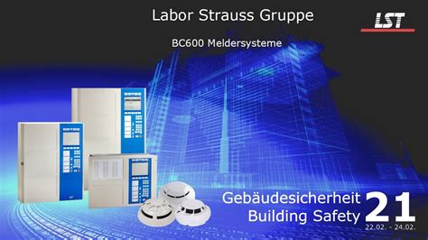 Präsentation Gebäudesicherheit21 BC600 Meldersysteme Labor Strauss