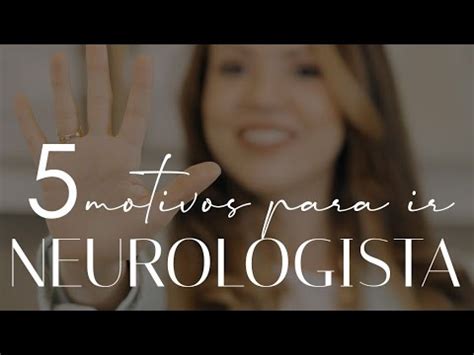 5 Motivos Para Procurar Um NEUROLOGISTA YouTube