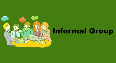 Informal Groups Definition Meaning And Examples Parsadi