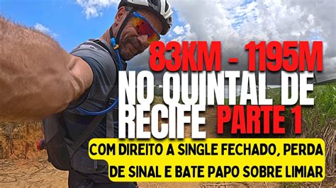 Mountain Bike No Quintal De Recife Single Track Me Perdi Mas Comecei