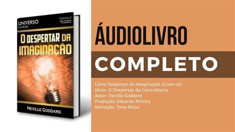 Áudio Livro O Despertar da Imaginação Neville Goddard audio