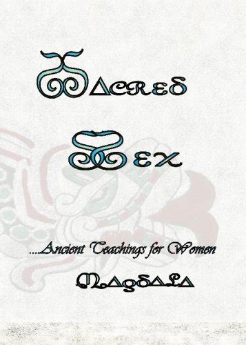 Amazon Sacred Sex Ancient Teachings For Women 9781419639241 Ramirez Magdala Books