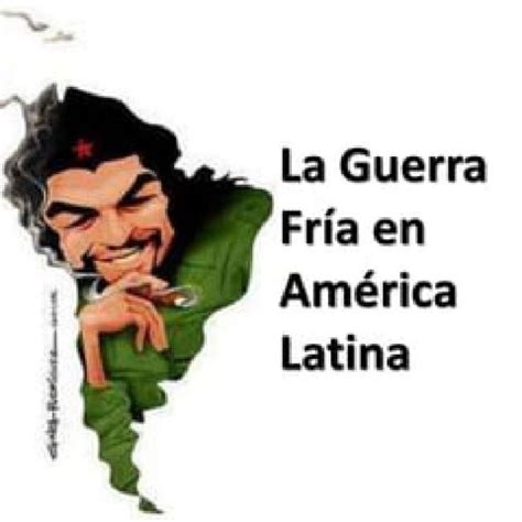 La guerra fría en América Latina