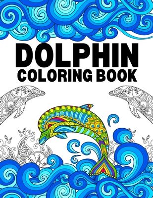 Dolphin Coloring Book: Journal Notebook Gifts for Men and Women by Dharma Hamid | Goodreads