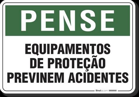 Placa Pense Equipamentos De Prote O Previnem Acidentes Madeiramadeira