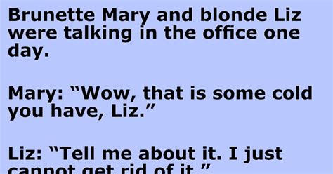 A Brunette And A Blonde Were Talking In The Office One Day Wake Up Your Mind
