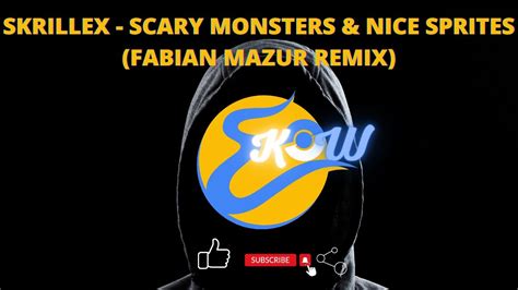 Skrillex Scary Monsters Nice Sprites Fabian Mazur Remix Trap