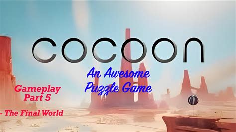 Cocoon Walkthrough Gameplay Hindi Commentary Part The Final