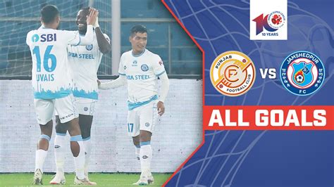 Watch Punjab Fc Vs Jamshedpur Fc All Goals Video Online Hd On Jiocinema