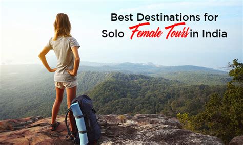 Best Destinations for Solo Female Tours in India – My India thru' Lenses