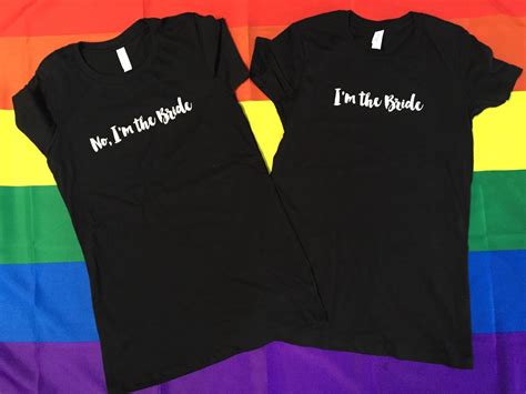 I M The Bride Lesbian Couple Shirt Gay Wedding Gift Etsy