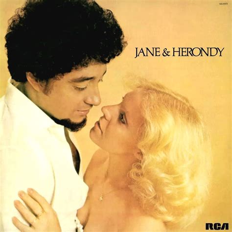 Quantos Anos Tem Jane E Herondy - Jane e Herondy (1980) | Álbum de Jane e Herondy - LETRAS.COM