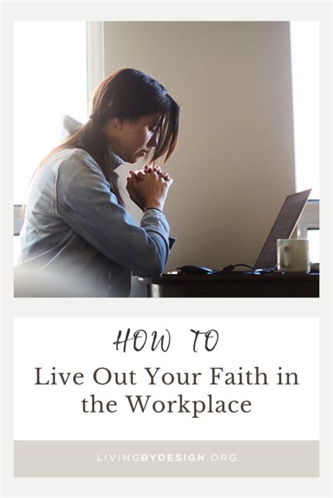 How To Live Out Your Faith In The Workplace