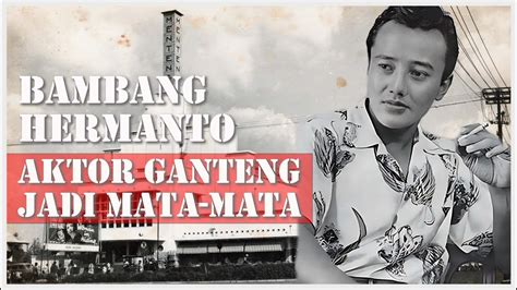 AKTOR TAMPAN LAMBANG KEJANTANAN SEPANJANG MASA BAMBANG HERMANTO YouTube