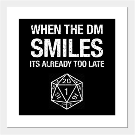 Funny When The Dm Smiles Its Too Late Dungeon Role Playing Game T Shirt