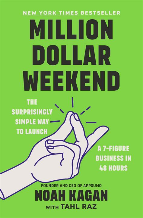 Million Dollar Weekend: The Surprisingly Simple Way to Launch a 7