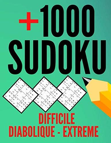 Sudoku Difficile Diabolique Extreme 1000 Jeux Sudoku Adultes