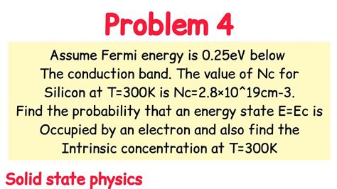 Assume Fermi Energy Is 025ev Below The Conduction Band The Value Of