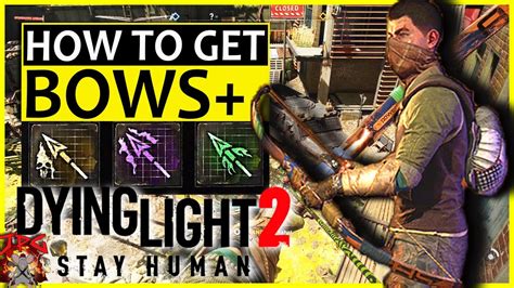 Dying Light 2 Unlock Bows How To Craft Elemental Arrows And How To Get