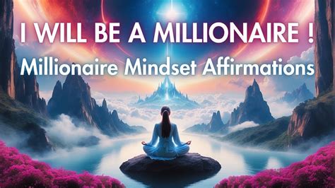 90 Millionaire Mindset Affirmations For Wealth And Abundance