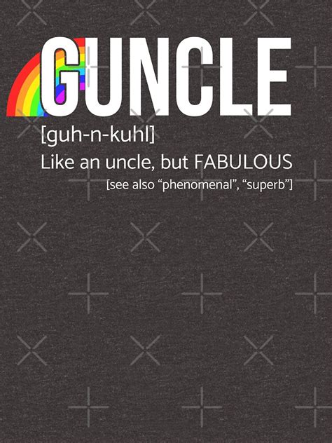 Guncle Definition Fun Gifts For Gay Uncles T Shirt For Sale By Suckerhug Redbubble