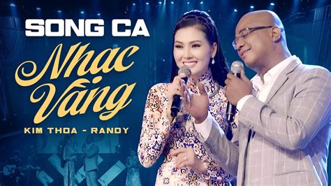 Nh C V Ng Randy Kim Thoa Lk Song Ca Nh C V Ng Hay Nh T Youtube