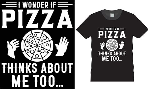 Pizza T Shirt Design Pizza 29634075 Vector Art At Vecteezy