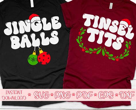 Jingle Balls Svg Tinsel Tits Svg Christmas Couple Shirts Etsy
