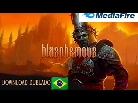 Blasphemous Download Mediafıre - BLASPHEMOUS DOWNLOAD MEDIAFIRE APK DUBLADO 🇧🇷 - YouTube