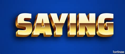 Saying Text Effect And Logo Design Word