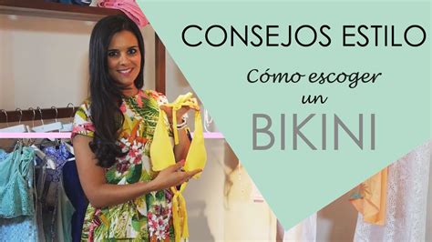 Consejos Para Elegir Bikini YouTube
