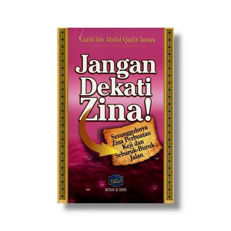 Jual Buku Jangan Dekati Zina PUSTAKA ATTAQWA Shopee Indonesia