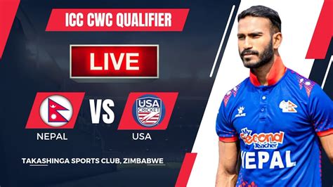 Nepal Vs Usa World Cup Qualifier Live Nepal Vs Usa Scorecard Live Nepal Vs Usa Cricket Live