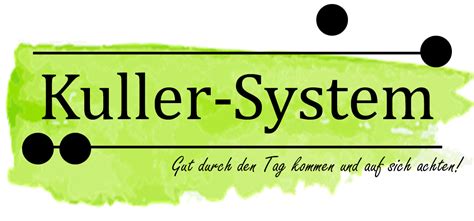 Kuller-System - Gut durch den Tag kommen und auf sich achten.