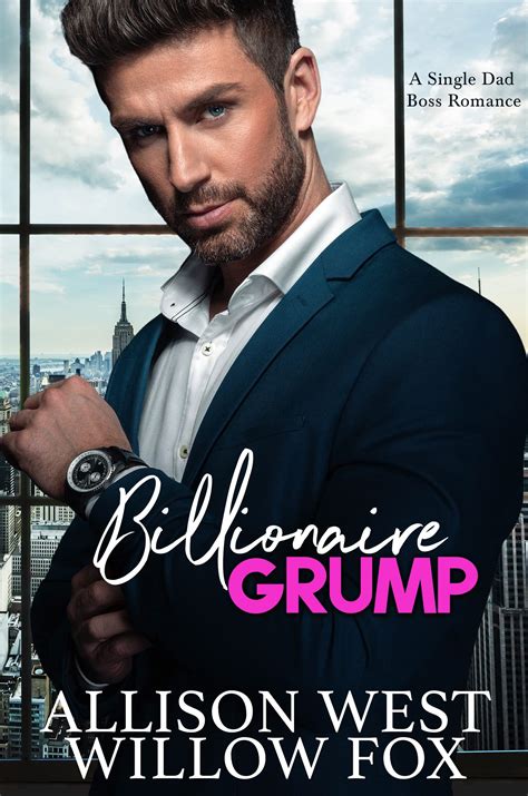 Billionaire Grump Bossy Single Dad 1 By Willow Fox Goodreads