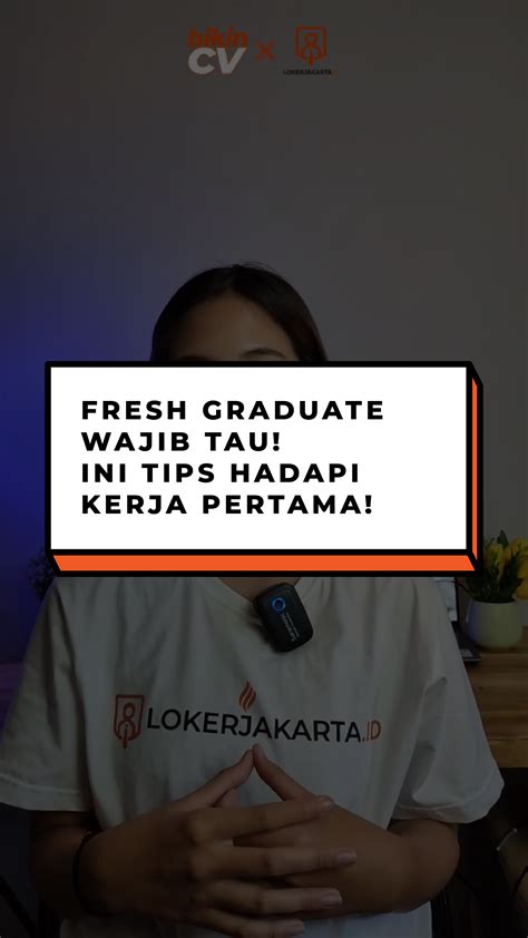 Video Fresh Graduate Wajib Tau Ini Tips Hadapi Kerja Pertama