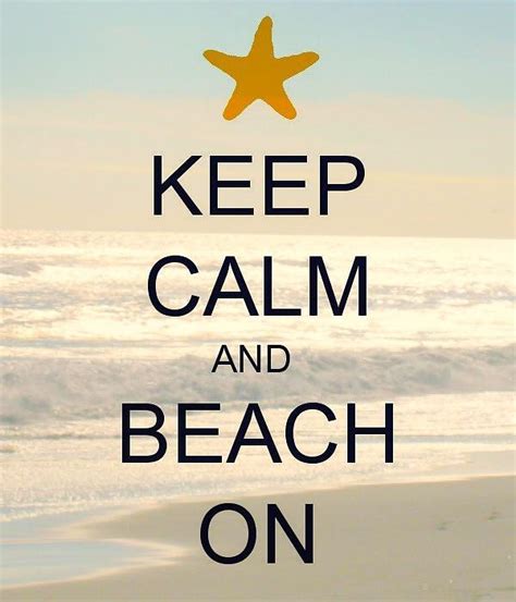 Keep Calm And Beach On Photograph By Maya Nagel Fine Art America