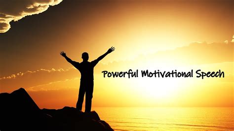 Watch This Now Powerful Motivational Speeches Youtube