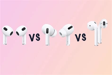 So Sánh Airpods 3 Với Airpods 2 Và Airpods Pro Sự Khác Biệt Là Gì Và