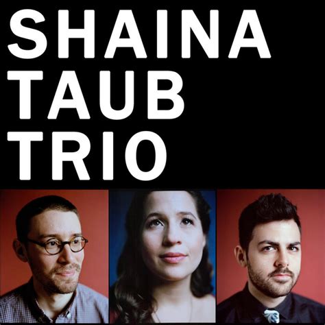 Shaina Taub Trio Concert & Tour History | Concert Archives