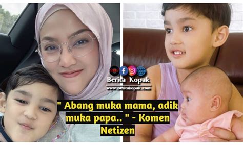 abang muka mama adik muka papa komen netizen berita kopak cc