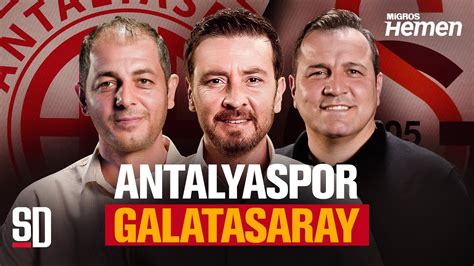 Antalyaspor Galatasaray Ma Sonu Canli Ersin D Zen Kemal Aslan Ve