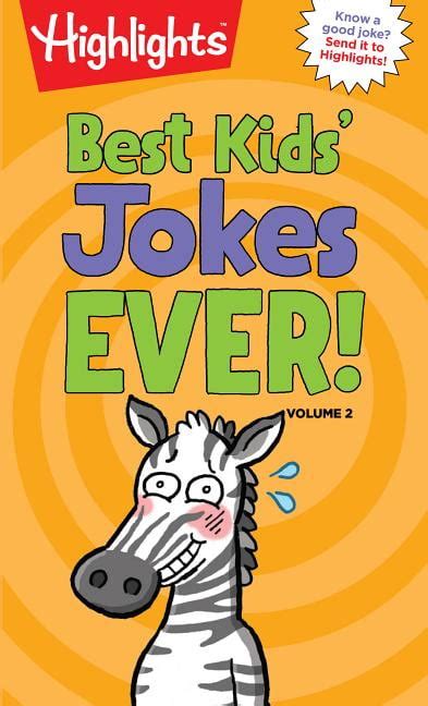 Highlights Joke Books Best Kids Jokes Ever Volume 2 Paperback