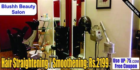 Blushh Beauty Salon Chennai Hair Straightening Coupons Deals Offers