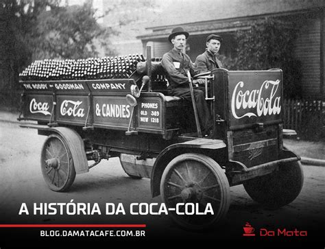 História da coca cola conheça os segredos do seu sucesso